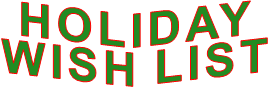 HOLIDAY  WISH LIST